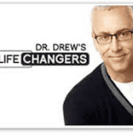 Dr Drew Lifechangers